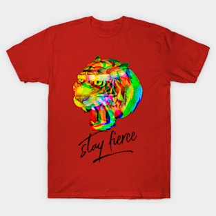 Stay Fierce (tiger) T-Shirt